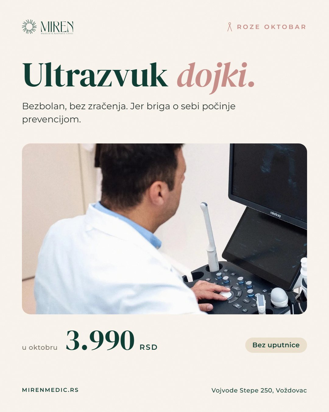 Pink October at Miren Medic: breast ultrasound in October 3.990 RSD. The examination is painless and involves no radiation. No referral needed. Vojvode Stepe 250, Voždovac.