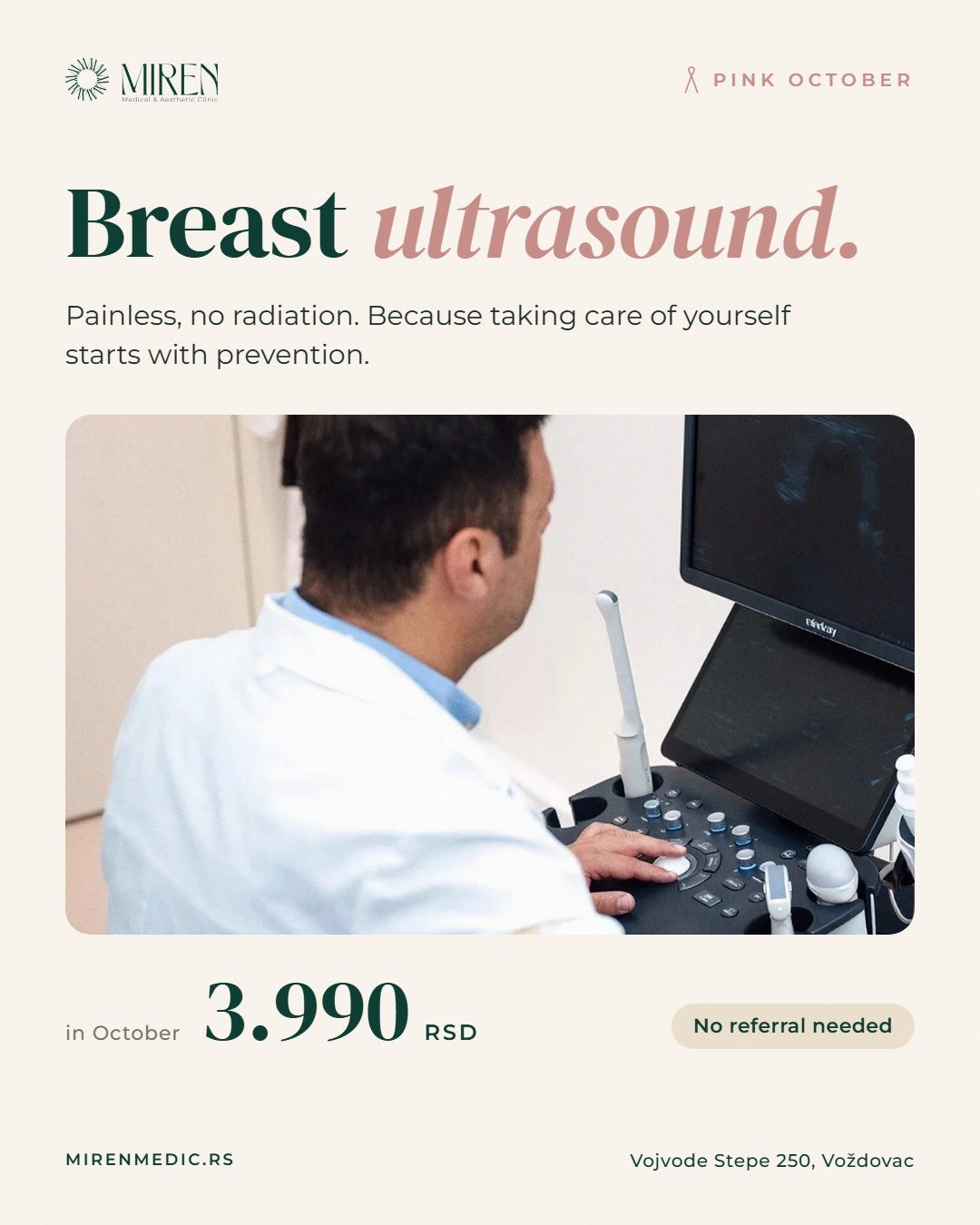 Pink October at Miren Medic: breast ultrasound in October 3.990 RSD. The examination is painless and involves no radiation. No referral needed. Vojvode Stepe 250, Voždovac.